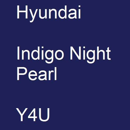 Hyundai, Indigo Night Pearl, Y4U.